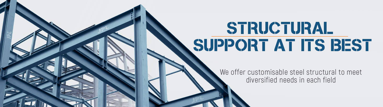 Structural Support at its Best